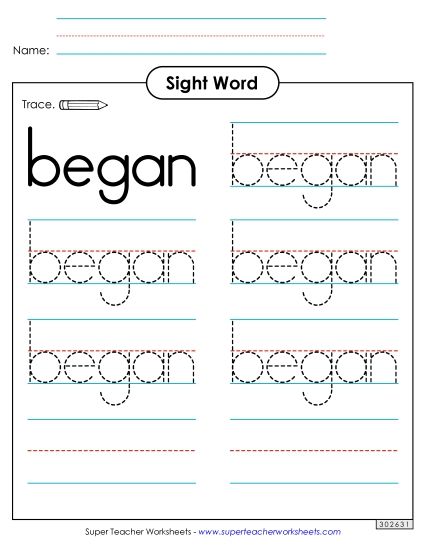 Trace the Word: Began (Printable PDF Worksheet)