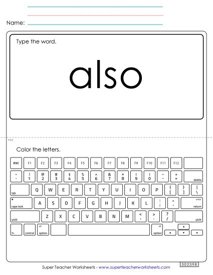 Type the Word: Also (Printable PDF Worksheet)