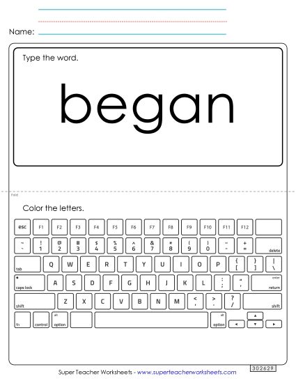 Type the Word: Began (Printable PDF Worksheet)