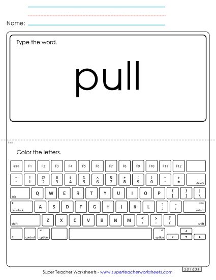 Type the Word: Pull (Printable PDF Worksheet)