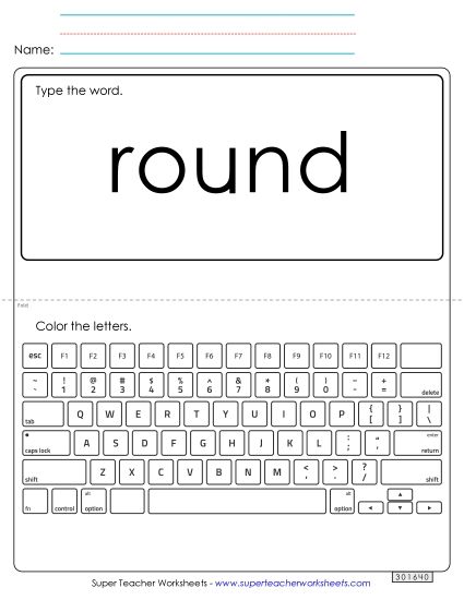 Type the Word: Round (Printable PDF Worksheet)