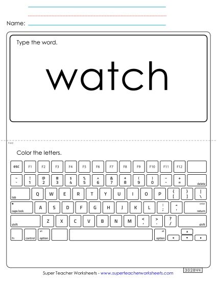 Type the Word: Watch (Printable PDF Worksheet)