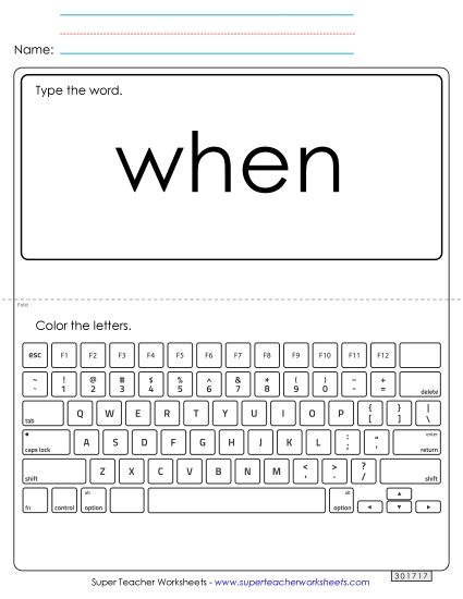 Type the Word: When (Printable PDF Worksheet)