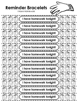 Reminder Wristbands - I Have Homework Worksheet