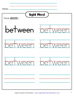 Trace the Word: Between Sight Words Individual Worksheet