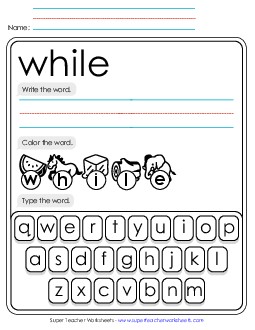 Write, Color, Type: While Sight Words Individual Worksheet