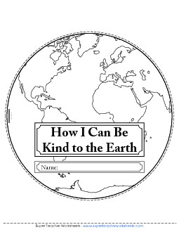 How I Can Be Kind to the Earth Earth Day Worksheet