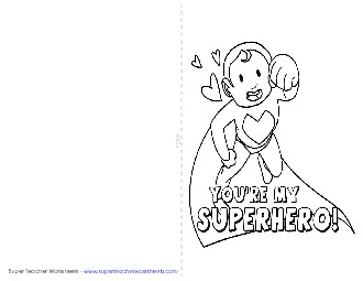 You\'re My Superhero (Card) Valentines Day Worksheet